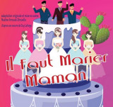 visuel-il-faut-marier-maman-24759